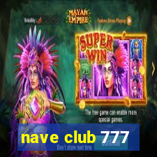 nave club 777